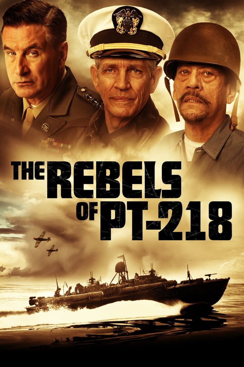 affiche du film The Rebels of PT-218