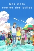 Nos Mots comme des Bulles (Cider no yô ni Kotoba ga Wakiagaru)