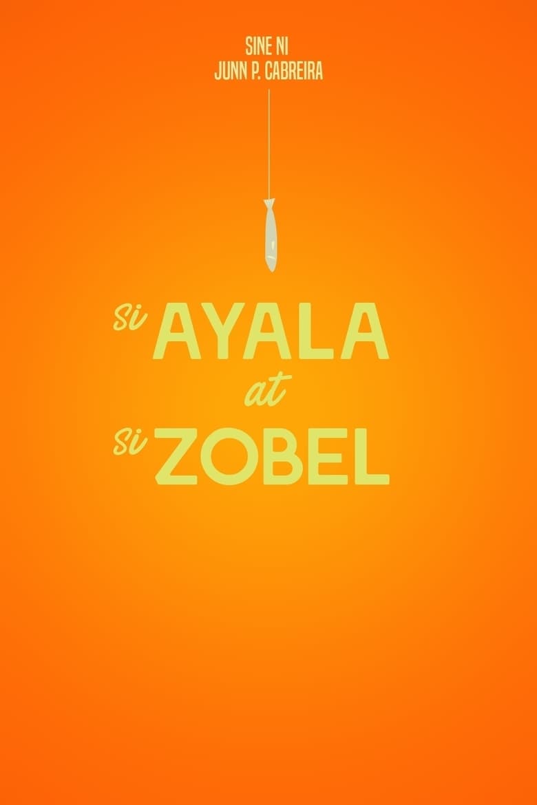affiche du film Si Ayala at si Zobel