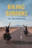 Biking Borders: Eine etwas andere Reise