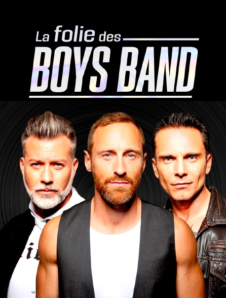 affiche du film La Folie des Boys Band, 20 ans déjà !