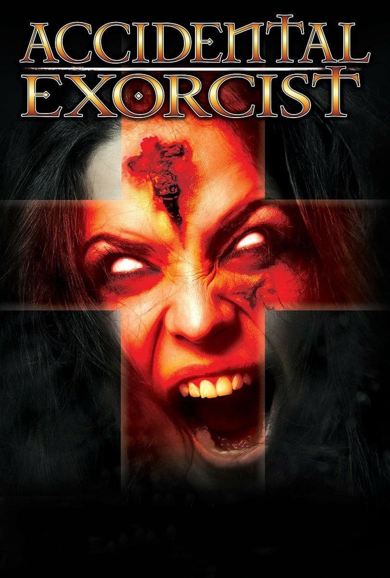affiche du film Accidental Exorcist