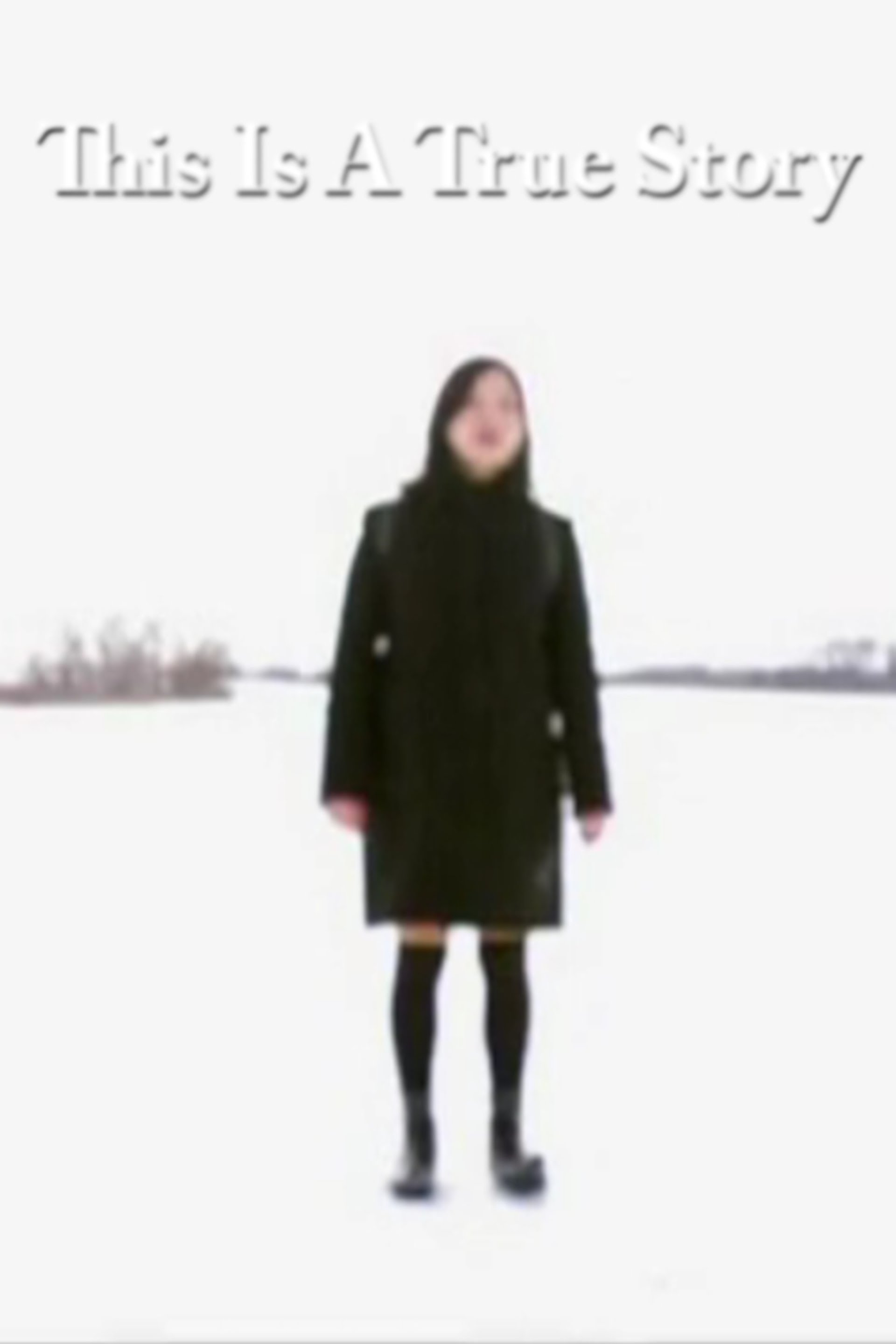 affiche du film This Is a True Story