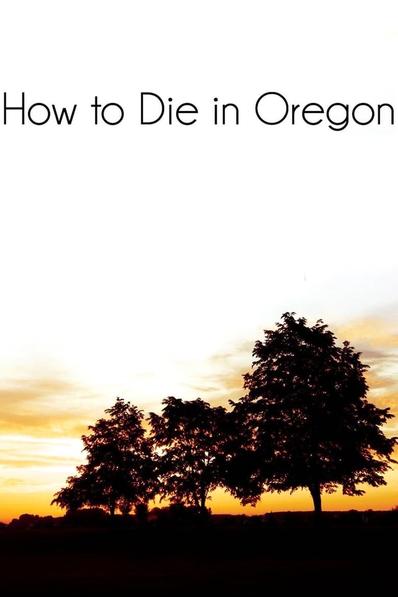 affiche du film How to Die in Oregon