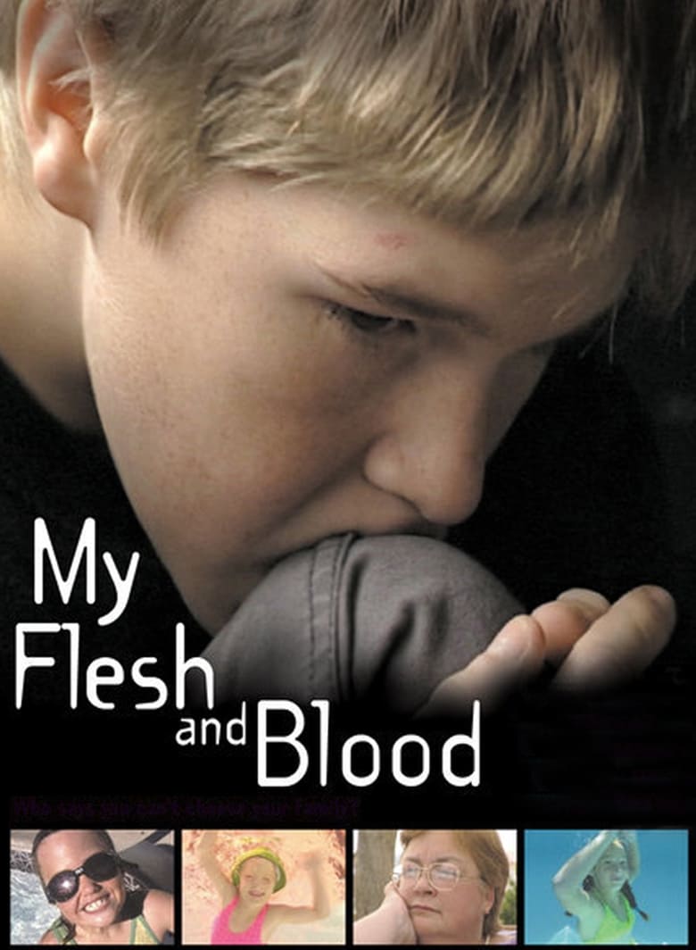 affiche du film My Flesh and Blood