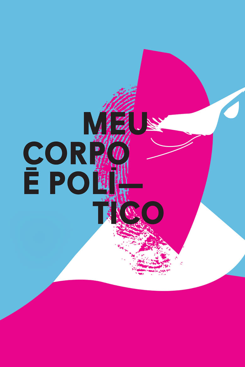 affiche du film Meu Corpo é Político