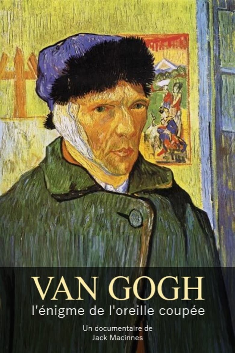 affiche du film Van Gogh, l'énigme de l'oreille coupée