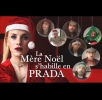 La mère Noël s’habille en Prada