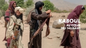 Kaboul, au cœur des talibans