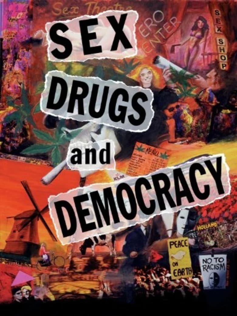 affiche du film Sex, Drugs and Democracy