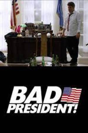 affiche du film Bad President: All My Sh*t
