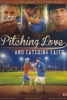Romance in the Outfield (Pitching Love and Catching Faith)