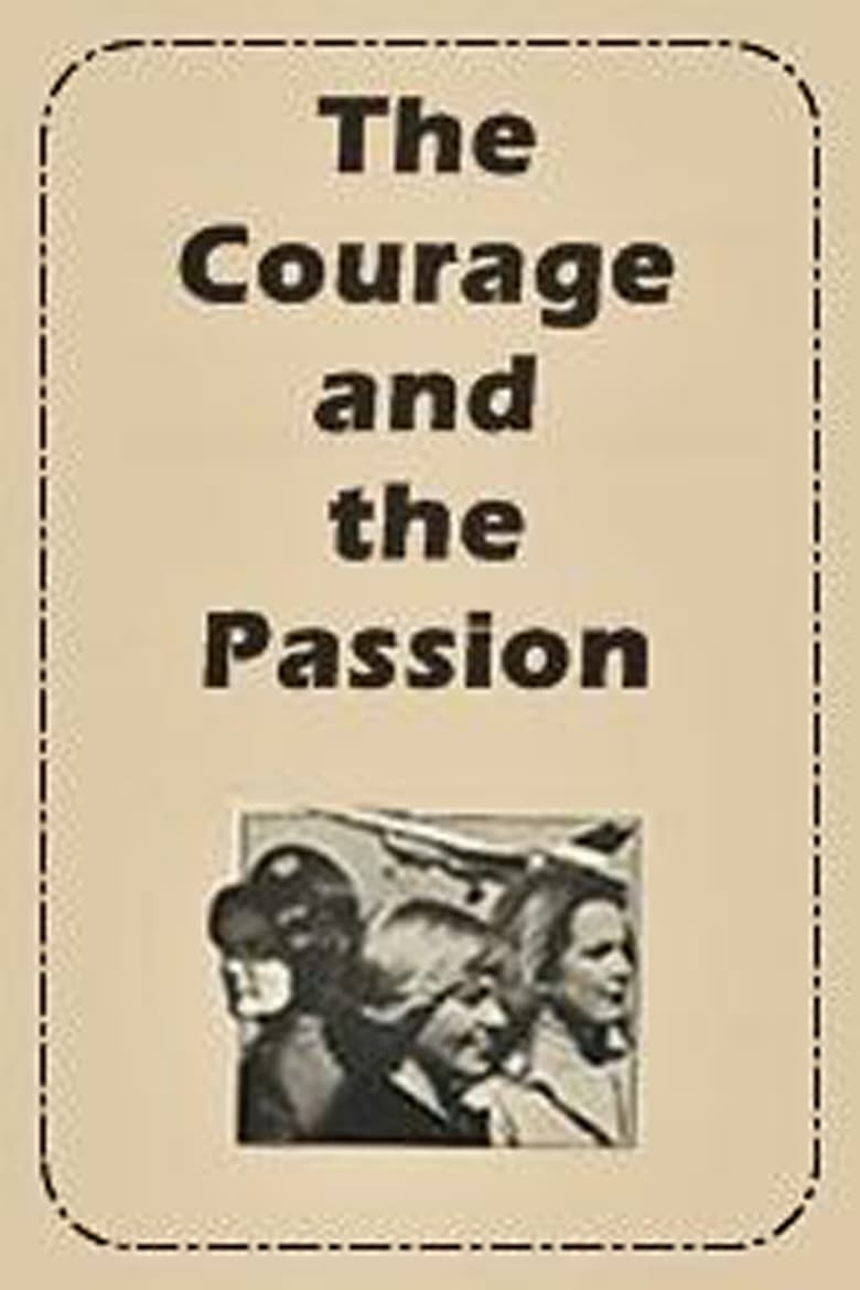 affiche du film The Courage and the Passion