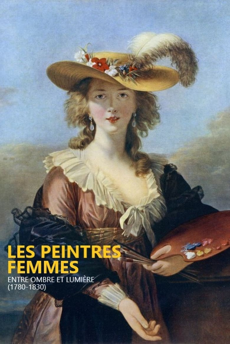 affiche du film Peintres femmes, entre ombre et lumière (1780-1830)