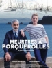 Meurtres à Porquerolles