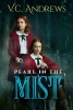 Les Malheurs de Ruby : Un nouvel éclat (V.C. Andrews' Pearl in the Mist)