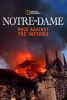 Notre-Dame : l'épreuve du feu (Notre-Dame: Race Against the Inferno)