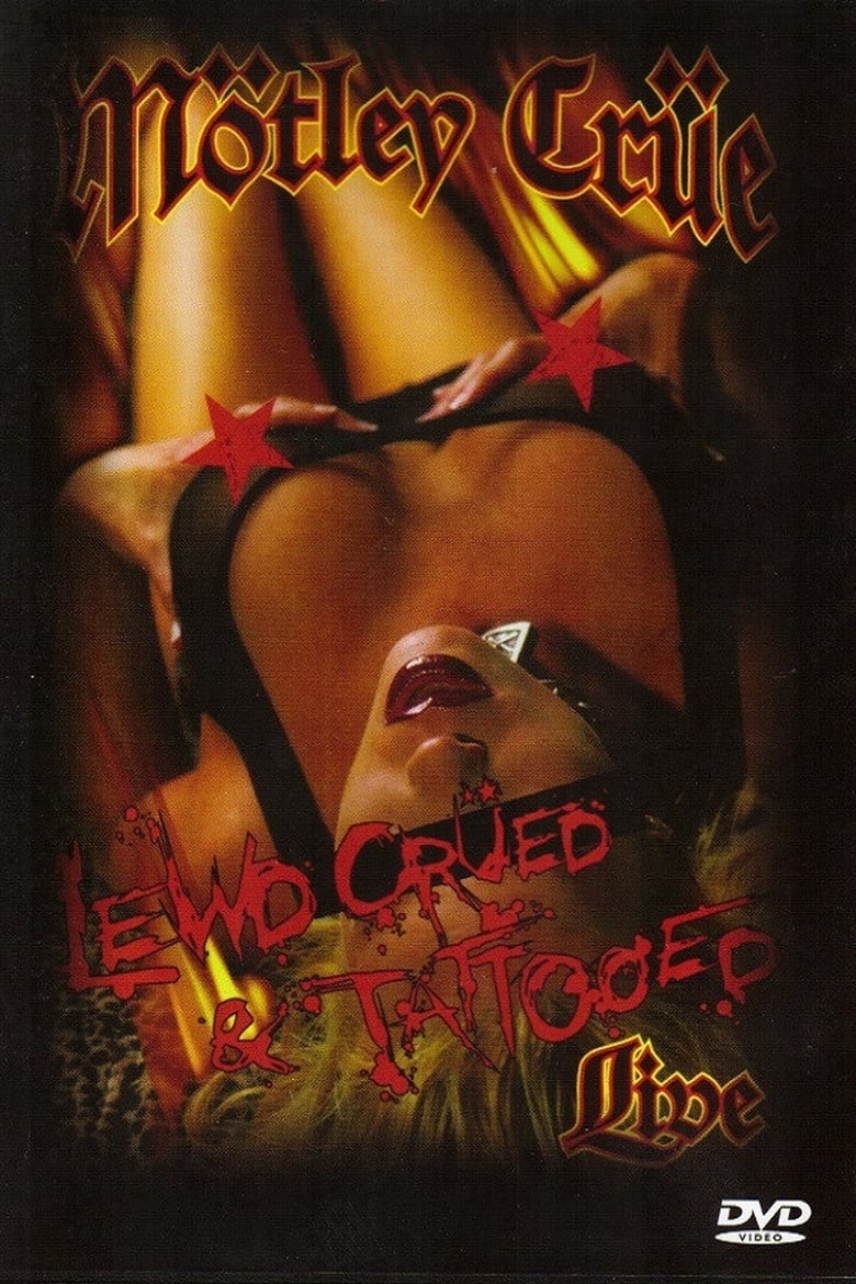affiche du film Mötley Crüe: Lewd, Crued & Tattooed