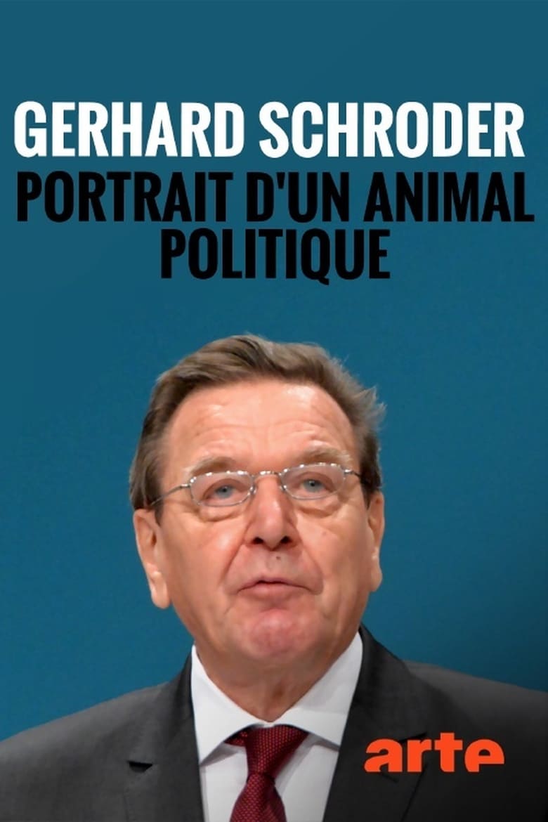 affiche du film Gerhard Schröder : portrait d'un animal politique