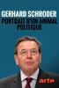 Gerhard Schröder : portrait d'un animal politique (Gerhard Schröder - Schlage die Trommel)