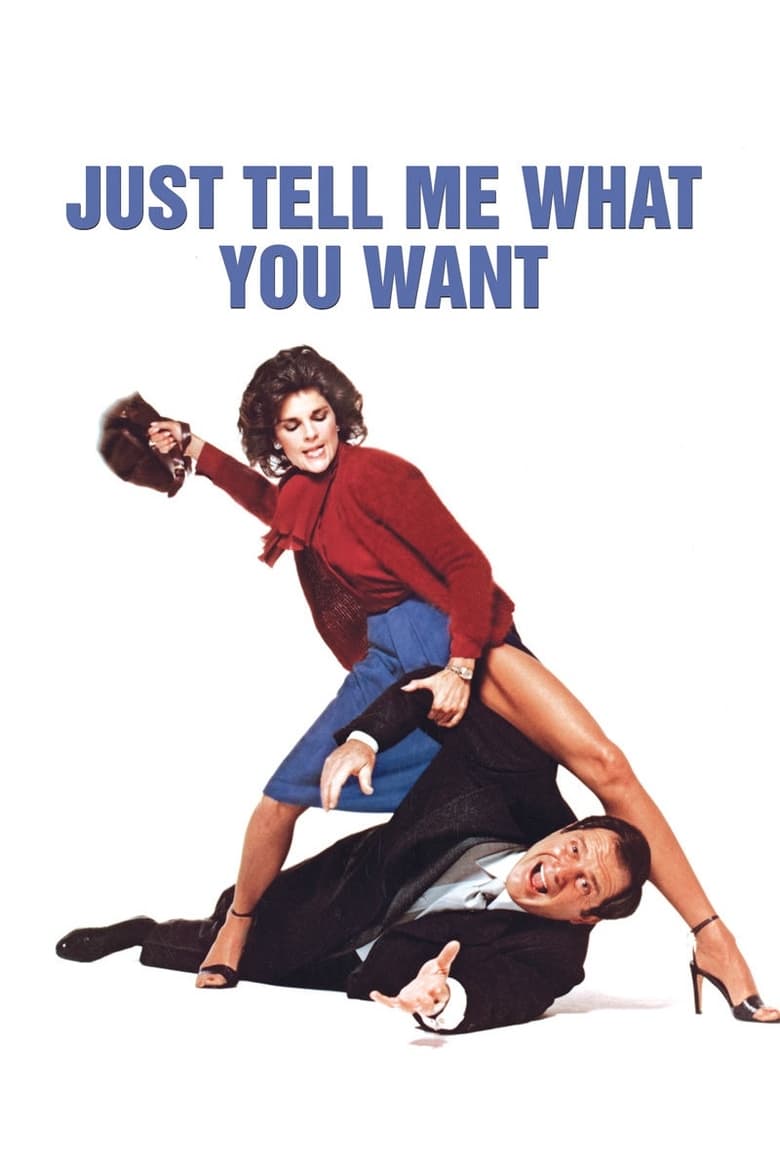 affiche du film Just Tell Me What You Want