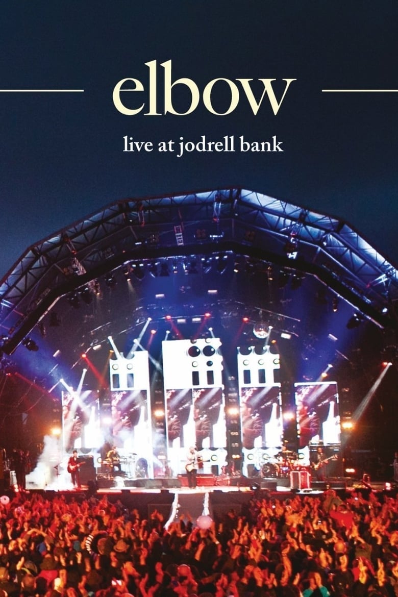 affiche du film Elbow: Live at Jodrell Bank (2013)