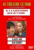 Au Théâtre ce soir : Il y a longtemps que je t'aime