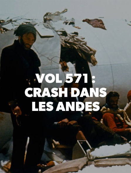 affiche du film Vol 571 : crash dans les Andes