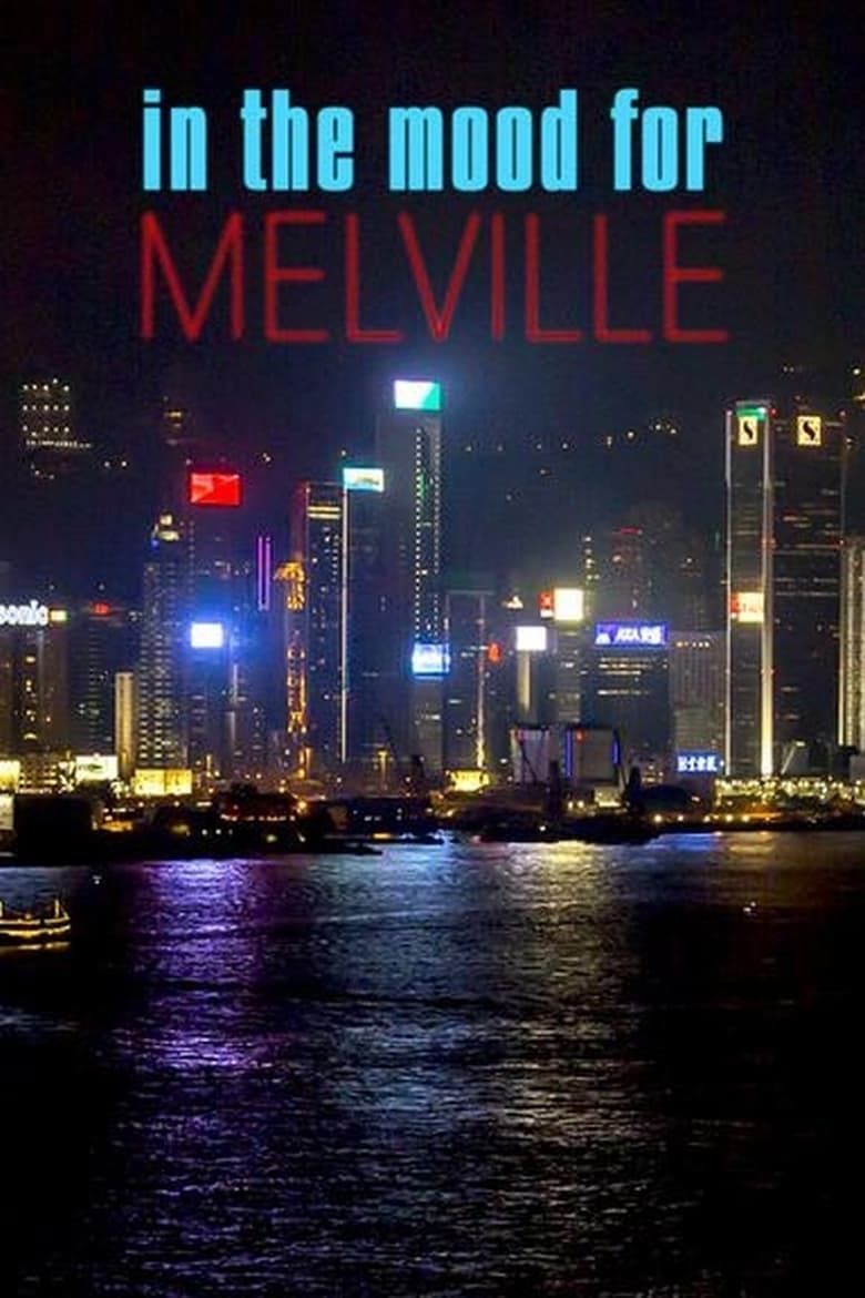 affiche du film In the Mood for Melville