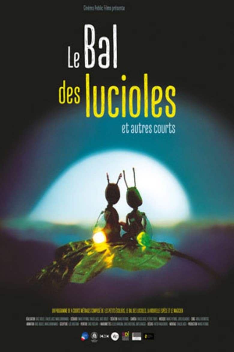 affiche du film Le bal des lucioles & autres courts