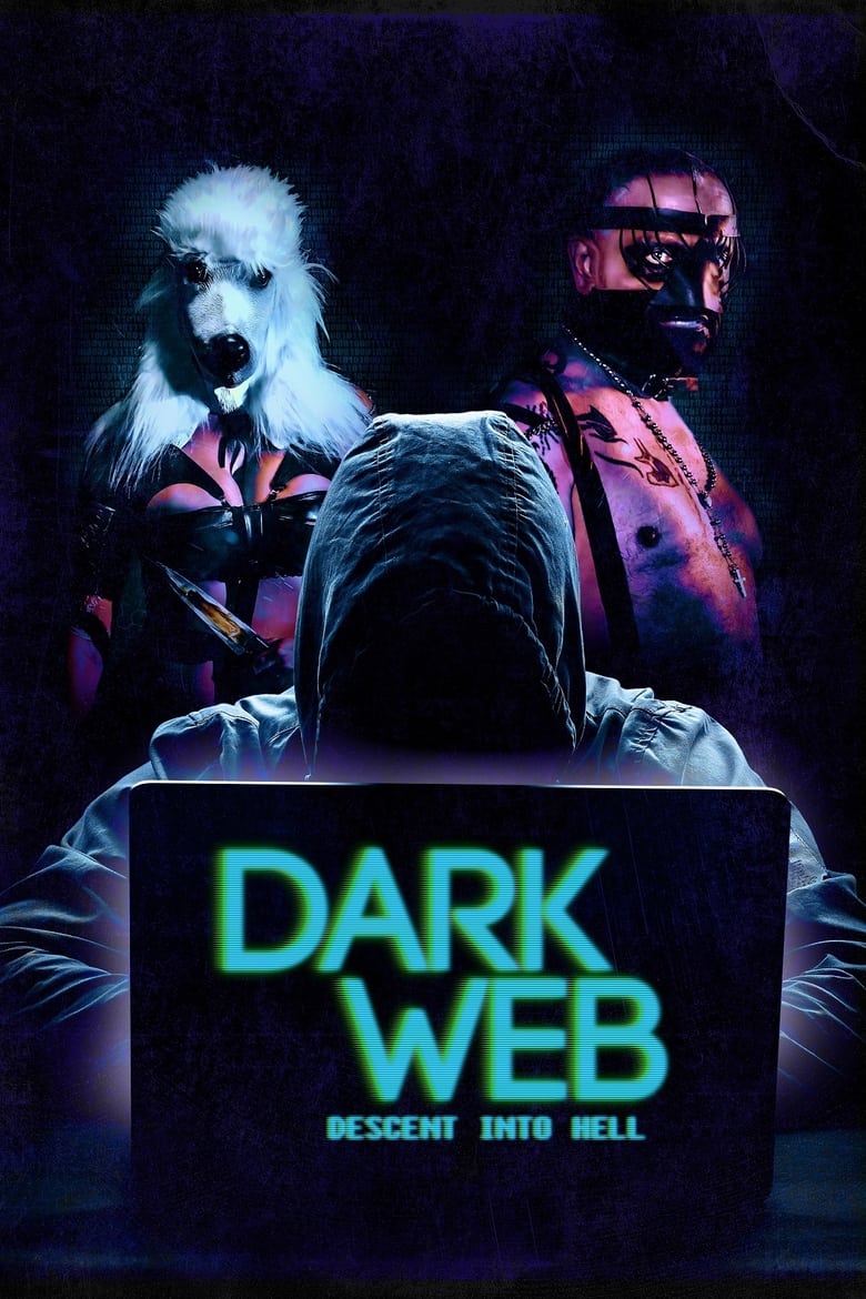 affiche du film Dark Web - Descent Into Hell