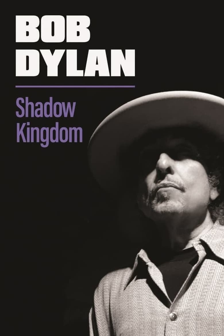 affiche du film Shadow Kingdom: The Early Songs of Bob Dylan