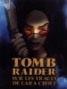 Tomb Raider : Sur les Traces de Lara Croft (Tomb Raider Chronicles)