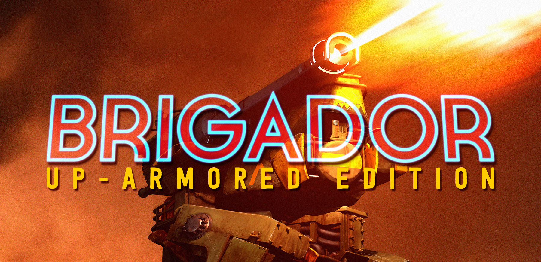 brigador up armored edition ep