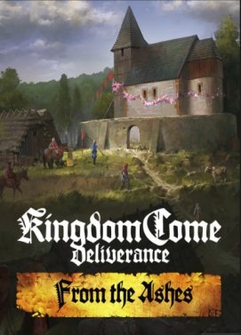 jaquette du jeu vidéo Kingdom Come: Deliverance – From the Ashes