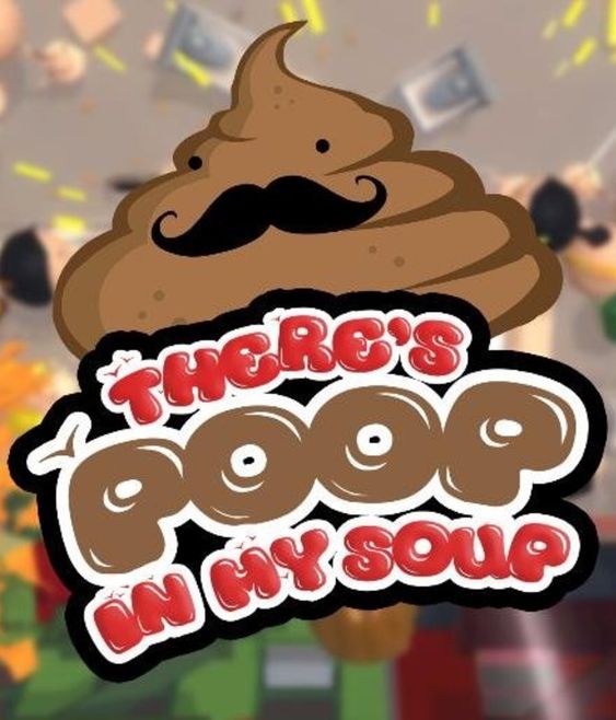 jaquette du jeu vidéo There’s Poop In My Soup