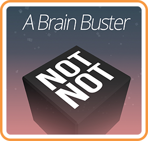 jaquette du jeu vidéo NOT NOT - a brain buster