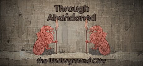 jaquette du jeu vidéo Through Abandoned: The Underground City