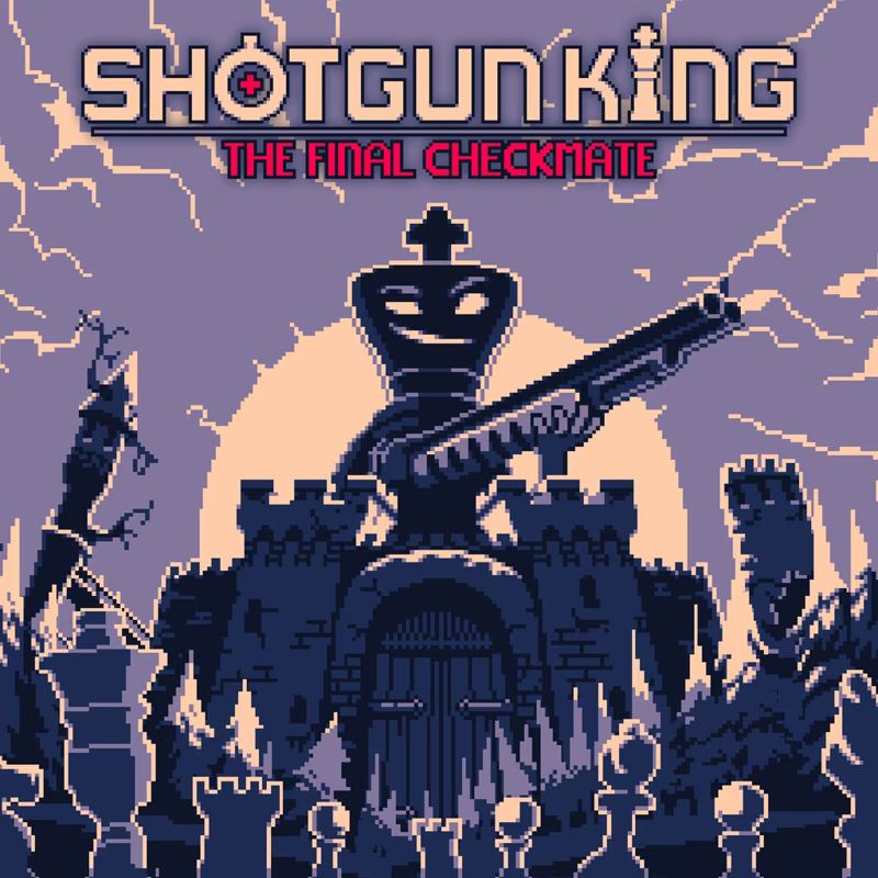 jaquette du jeu vidéo Shotgun King: The Final Checkmate