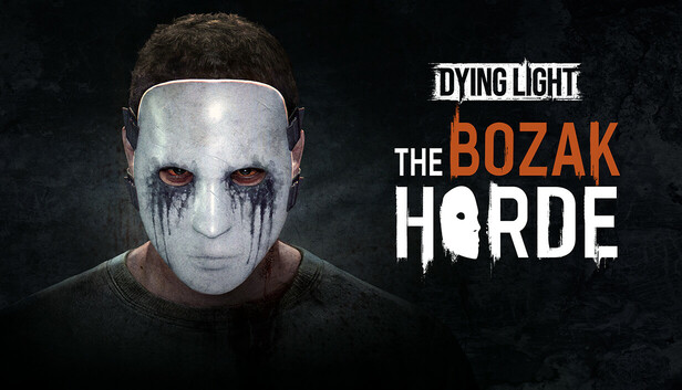 jaquette du jeu vidéo Dying Light : La Horde de Bozak (DLC)