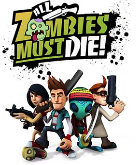 jaquette du jeu vidéo All Zombies Must Die