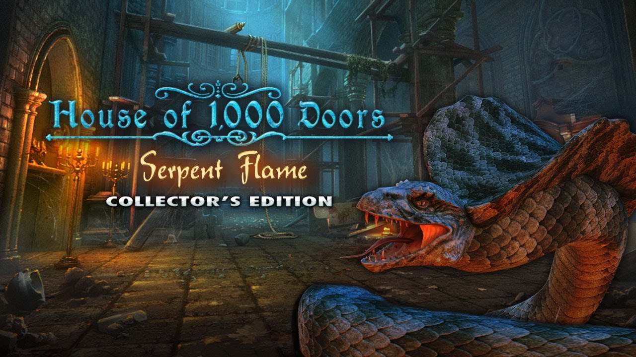 House of 1000 doors. House of 1000 Doors: Serpent Flame. Serpent 1000 Doors:.