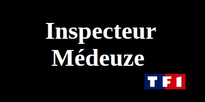 Inspecteur Médeuze