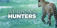 Prédateurs d'Afrique (Africa's Hunters)