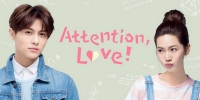 Attention, Love! (Shao Xi Li Zheng Wo Ai Ni)