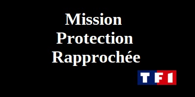 Mission Protection Rapprochée