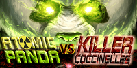 Atomic Panda VS Killer Coccinelles