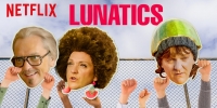 Lunatics
