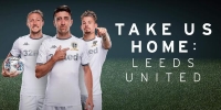 Take Us Home: Leeds United