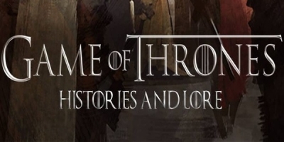 Game of Thrones: Histories & Lore